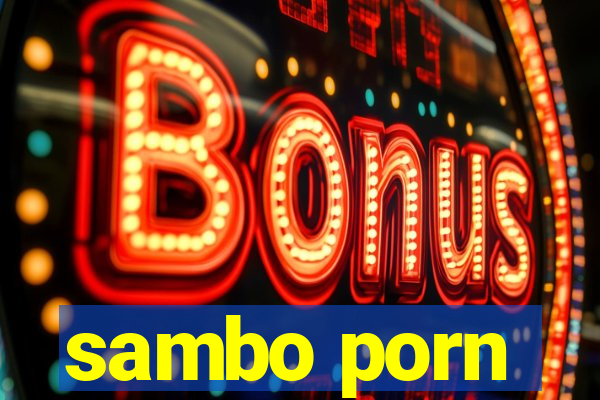 sambo porn